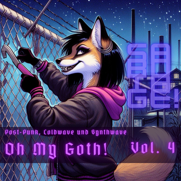 Oh My Goth! Vol. 4: Post-Punk, Coldwave & Synthwave